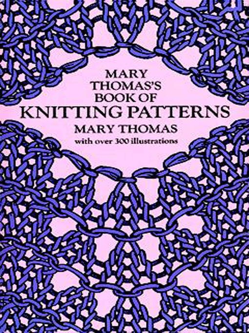 Title details for Mary Thomas's Book of Knitting Patterns by Mary Thomas - Wait list